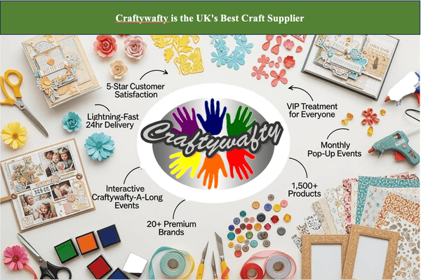 Why Craftywafty is the UK's Best Craft Supplier: A Community-Driven Success Story - Craftywaftyshop