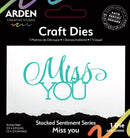 Arden Creative Studio Sentiment Series Stacked Miss You Craft Die - Craftywaftyshop