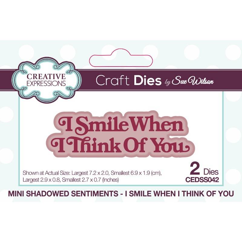 Creative Expressions Sue Wilson Mini Shadowed Sentiments I Smile When I Think Of You Craft Die - Craftywaftyshop