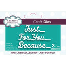 One-liner Collection Just For You Craft Die by Creative Expressions - Craftywaftyshop