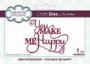 Sue Wilson Mini Expressions You Make Me Happy Craft Die by Creative Expressions - Craftywaftyshop